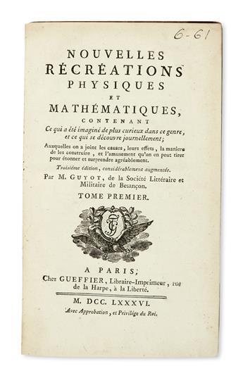SCIENCE  GUYOT, EDMÉ-GILLES. Nouvelles Récréations Physiques et Mathématiques . . . Troisième Édition.  3 vols.  1786